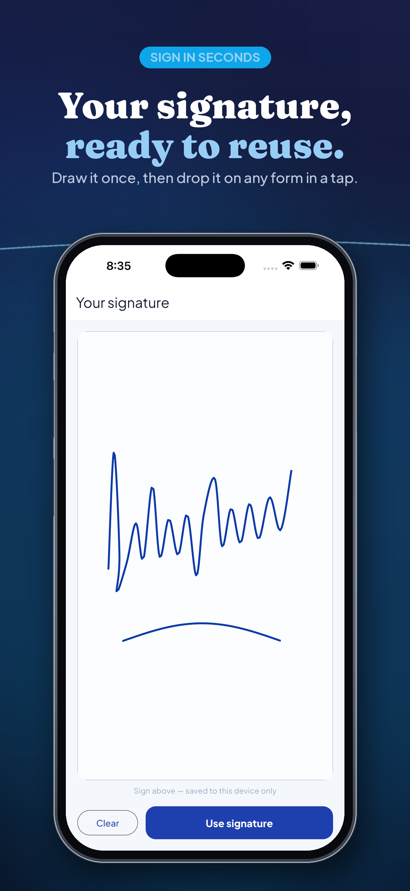 FormFill App Store screenshot — 'Your signature, ready to reuse': the signature pad with a drawn signature