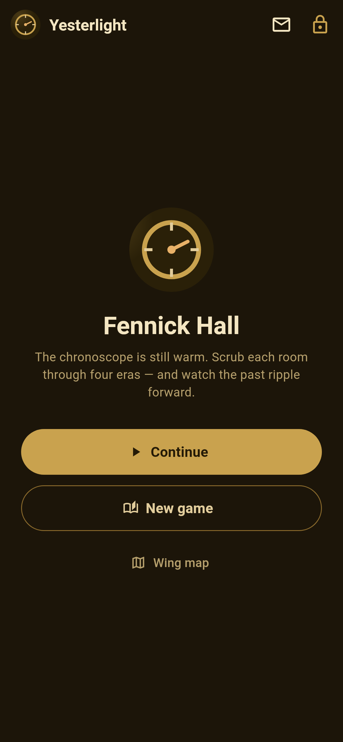 Yesterlight title screen — Fennick Hall, with a brass chronoscope mark and a prompt to scrub each room through four eras